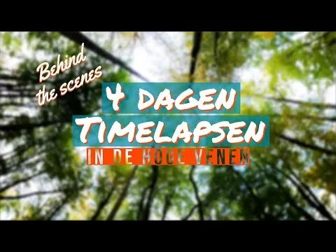 4 Dagen timelapses maken in de Hoge Venen